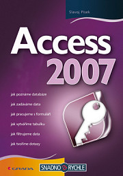 Access 2007: podrobný průvodce