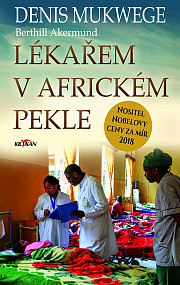 Lékařem v africkém pekle: Plaidoyer Pour La Vie