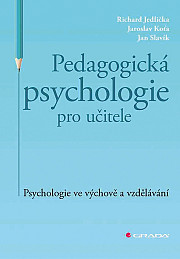 Pedagogická psychologie pro učitele: Psychologie ve výchově a vzdělávání