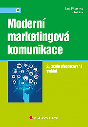 Moderní marketingová komunikace: 2., zcela přepracované vydání