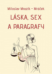 Láska, sex a paragrafy: Soudničky a soudní maléry