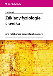 Základy fyziologie člověka: pro nelékařské zdravotnické obory