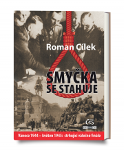 Smyčka se stahuje (aneb Vánoce 1944 - květen 1945: strhující válečné finále)