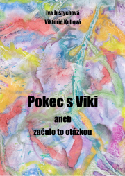 Pokec s Viki aneb začalo to otázkou